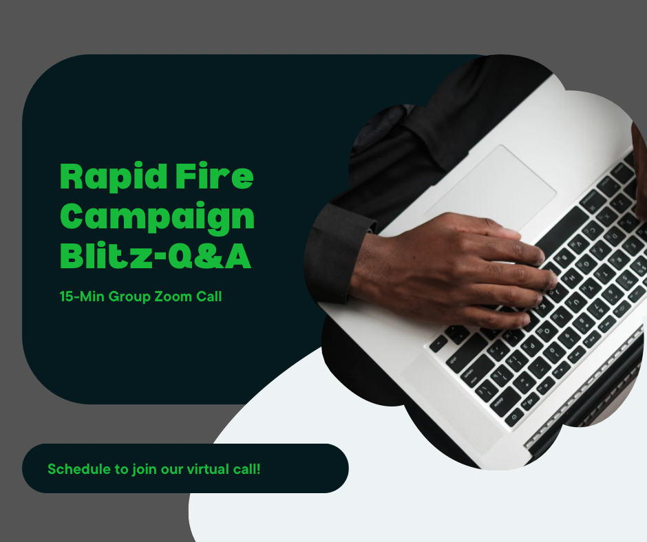15-Min. Rapid Fire Campaign Blitz or Q&A